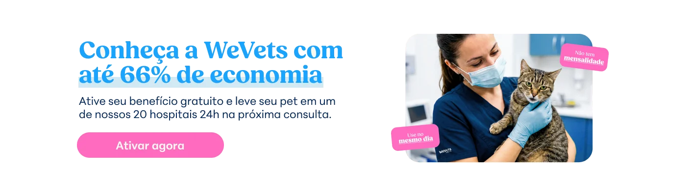 Conheça a WeVets com até 66% de economia. Ative seu benefício gratuito e leve seu pet em um de nossos hospitais 24h na próxima consulta. Não tem mensalidade e dá para usar no mesmo dia. Ativar agora.