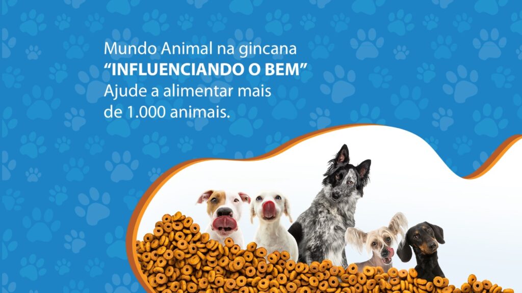 Mundo Animal apoia campanha de arrecadação de ração – Influenciando o Bem